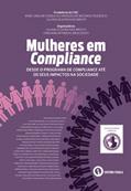 Ler Mulheres em Compliance: desde o programa de Compliance até os seus impactos na sociedade, do autor Juliana Oliveira Nascimento; Liana Irani Affonso Cunha Crespo