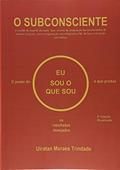 Ler O Subconsciente, do autor Uiratan Moraes Trindade