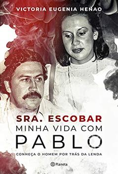 Sra. Escobar: Minha vida com Pablo, do autor Victoria Eugenia Henao