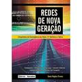 Ler Redes de nova geração, do autor Tânia Regina Tronco Ler Redes de nova geração, do autor Tânia Regina Tronco