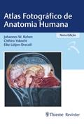 Ler Atlas Fotográfico de Anatomia Humana, do autor Johannes W. Rohen; Chihiro Yokochi; Elke Lutjen-Drecoll