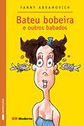 Ler Bateu Bobeira e Outros Babados, do autor Fanny Abramovich