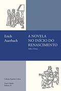 Ler A novela no início do Renascimento: Itália e França, do autor Erich Auerbach Ler A novela no início do Renascimento: Itália e França, do autor Erich Auerbach