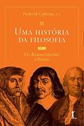 Ler Uma história da filosofia - Vol.II - do Renascimento a Hume, do autor Frederick Copleston