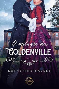 O milagre dos Goldenville: Damas Douradas, do autor Katherine Salles