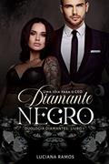 Ler Diamante Negro uma jóia para o CEO: Duologia Diamantes - Livro 1, do autor Luciana Ramos Ler Diamante Negro uma jóia para o CEO: Duologia Diamantes - Livro 1, do autor Luciana Ramos