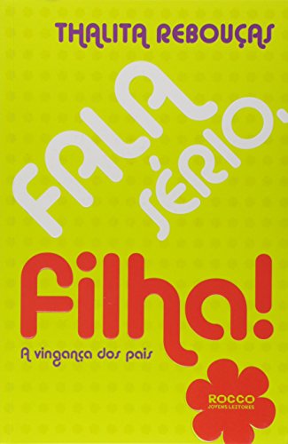Ler Fala sério, filha!: A vingança dos pais, do autor Thalita Rebouças