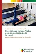 Ler Exercícios de método Pilates para o propriocepção do tornozelo: Pilates para propriocepção do tornozelo, do autor Ingrid Quartarolo Vargas; Luiz Yasunaga JR Ler Exercícios de método Pilates para o propriocepção do tornozelo: Pilates para propriocepção do tornozelo, do autor Ingrid Quartarolo Vargas; Luiz Yasunaga JR
