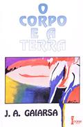 Ler O Corpo e a Terra, do autor J. A. Gaiarsa Ler O Corpo e a Terra, do autor J. A. Gaiarsa