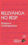 Ler Relevância no RESP, do autor Georges Abboud; Roberta Rangel; Gilberto Gomes Bruschi; Mônica Bonetti Couto; Gustavo Osna