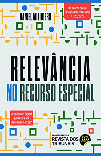 Ler Relevância no recurso especial, do autor Daniel Mitidiero Ler Relevância no recurso especial, do autor Daniel Mitidiero