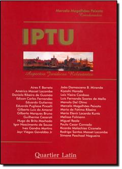 IPTU. Aspectos Jurídicos Relevantes, do autor Marcelo Magalhães Peixoto