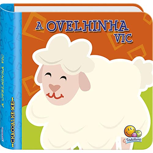 Ler Chacoalhe-me! Ovelhinha, A, do autor © Todolivro Ltda. Ler Chacoalhe-me! Ovelhinha, A, do autor © Todolivro Ltda.