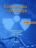 Ler Radioterapia em Oncologia, do autor João Victor Salvajoli; Luís Souhami; Sérgio Luiz Faria