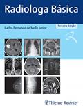 Ler Radiologia Básica, do autor Carlos Fernando de Mello Junior Ler Radiologia Básica, do autor Carlos Fernando de Mello Junior