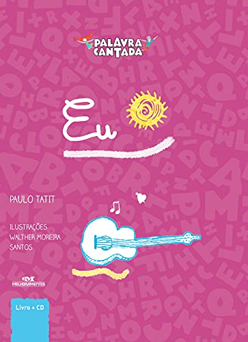 Ler Eu, do autor Palavra Cantada Ler Eu, do autor Palavra Cantada