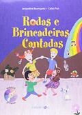 Ler Rodas e Brincadeiras Cantadas, do autor Jaqueline Baumgratz; Celso Pan Ler Rodas e Brincadeiras Cantadas, do autor Jaqueline Baumgratz; Celso Pan