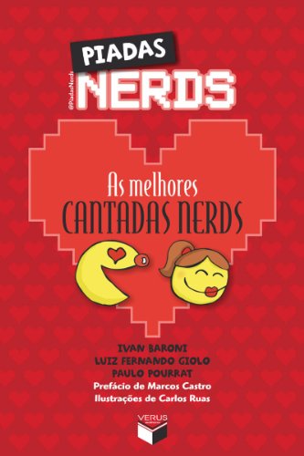 Ler Piadas nerds - as melhores cantadas nerds, do autor Paulo Baroni; Ivan Giolo; Luiz Fernando