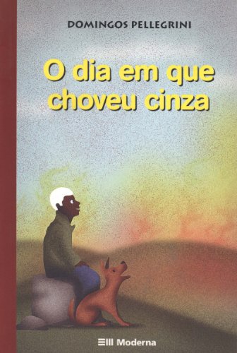 Ler O dia em que choveu cinza, do autor Domingos Pellegrini