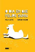 Ler O dia em que Felipe sumiu, do autor Milu Leite Ler O dia em que Felipe sumiu, do autor Milu Leite