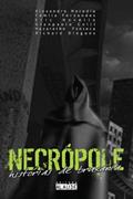 Ler Necropole. Historias De Bruxaria, do autor Vários Autores Ler Necropole. Historias De Bruxaria, do autor Vários Autores