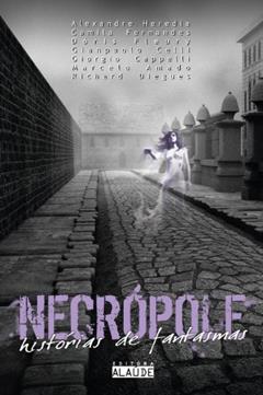 Necropole. Historias De Fantamas, do autor Vários Autores
