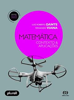 Matemática - Volume único: Contexto & aplicações, do autor Luiz Roberto Dante; Fernando Viana