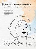 Ler O que eu te escrevo continua...: 50 anos de Uma aprendizage, do autor Carina Duarte Blacutt