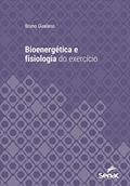 Ler Bioenergética e fisiologia do exercício (Série Universitária), do autor Bruno Gualano Ler Bioenergética e fisiologia do exercício (Série Universitária), do autor Bruno Gualano