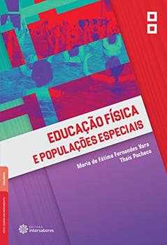 Educação física e populações especiais, do autor Maria De Fátima Fernandes Vara; Thaís Pacheco
