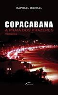 Ler Copacabana. A Praia dos Prazeres, do autor Raphael Michael
