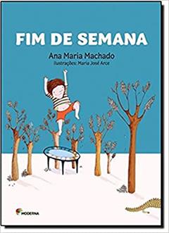 Fim de semana, do autor Ana Maria Machado