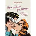 Ler Uma sedução por semana, do autor Betty Herbert