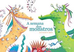 A Semana Dos Monstros, do autor Jean Claude R. Alpher