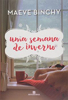 Uma semana de inverno, do autor Maeve Binchy