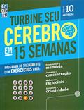 Ler Turbine Seu Cérebro em 15 Semanas - 10, do autor Vários Autores Ler Turbine Seu Cérebro em 15 Semanas - 10, do autor Vários Autores