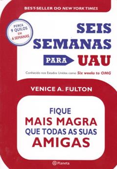 Seis semanas para Uau, do autor Venice Fulton
