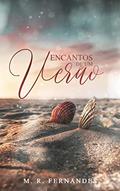 Ler Encantos de um verão, do autor M. R. Fernandess