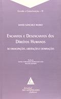 Ler Encantos e Desencantos dos Direitos Humanos - Volume 15. Coleção Estado e Constituição, do autor David Sánchez Rubio