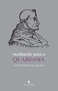 Ler Meditações Para a Quaresma, do autor Santo Tomás de Aquino