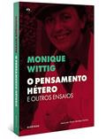 Ler O pensamento hétero e outros ensaios, do autor Monique Wittig