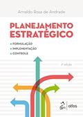 Ler Planejamento Estratégico - Formulação, Implementação e Controle, do autor Atlas
