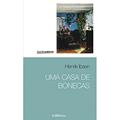 Ler Uma casa de bonecas: 6, do autor Henrik Ibsen Ler Uma casa de bonecas: 6, do autor Henrik Ibsen