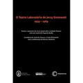 Ler Teatro laboratório de Jerzy Grotowski - 1959-1969, do autor Ludwik Flaszen Grotowsk