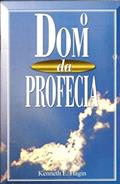 Ler O Dom Da Profecia, do autor Kenneth E. Hagin