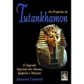 Ler Profecias de Tutankhamon, As: O segredo sagrado dos maias, egípcios e maçons, do autor Maurice M. Cotterell