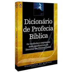 Dicionário de profecia Bíblica, do autor Claudionor Correa de Andrade