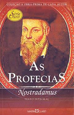 As Profecias - Coleção a Obra Prima de Cada Autor, do autor Nostradamus