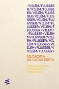 Ler Filosofia da Caixa Preta: Ensaios Para uma Filosofia da Fotografia, do autor Vilém Flusser Ler Filosofia da Caixa Preta: Ensaios Para uma Filosofia da Fotografia, do autor Vilém Flusser