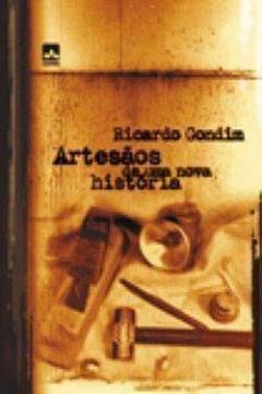 Artesãos De Uma Nova História, do autor Ricardo Gondim